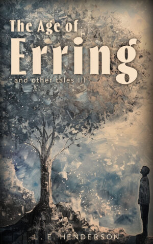 The Age of Erring: And Other Tales: Book III